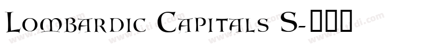 Lombardic Capitals S字体转换
